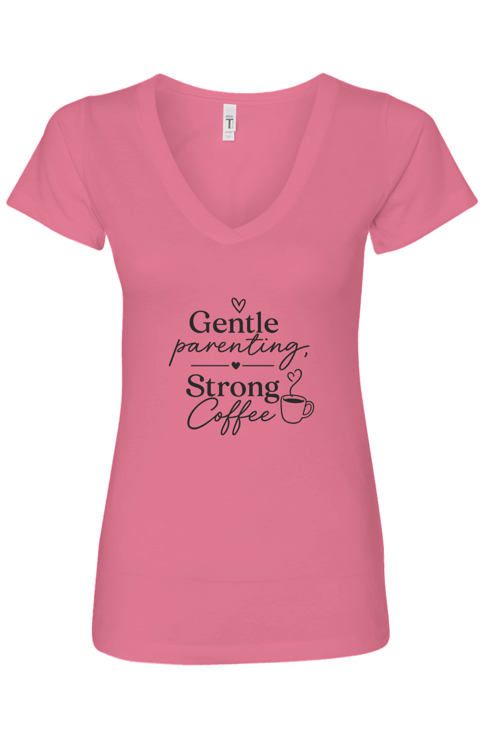 Gentle Parenting Strong Coffee Womens Ideal V-Neck