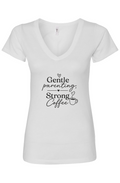 Gentle Parenting Strong Coffee Womens Ideal V-Neck