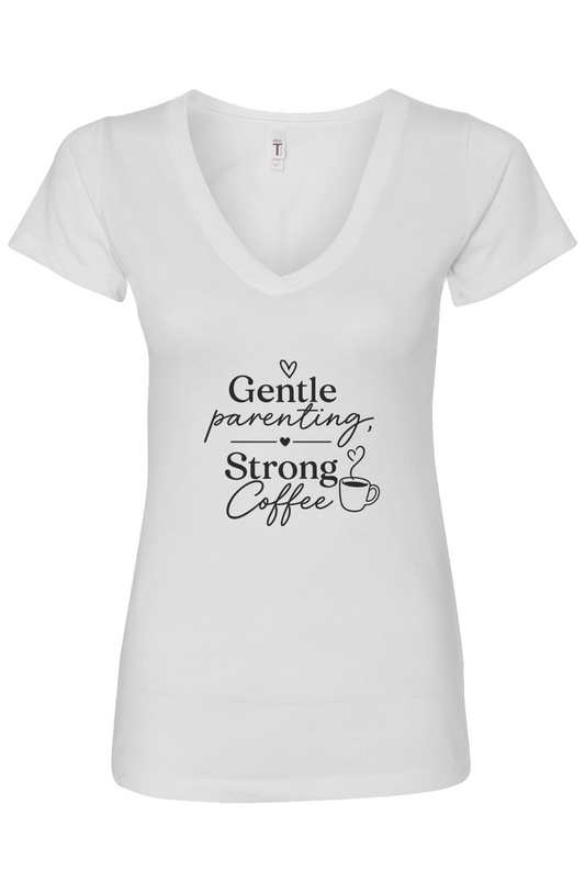 Gentle Parenting Strong Coffee Womens Ideal V-Neck