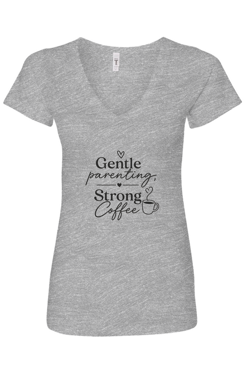 Gentle Parenting Strong Coffee Womens Ideal V-Neck