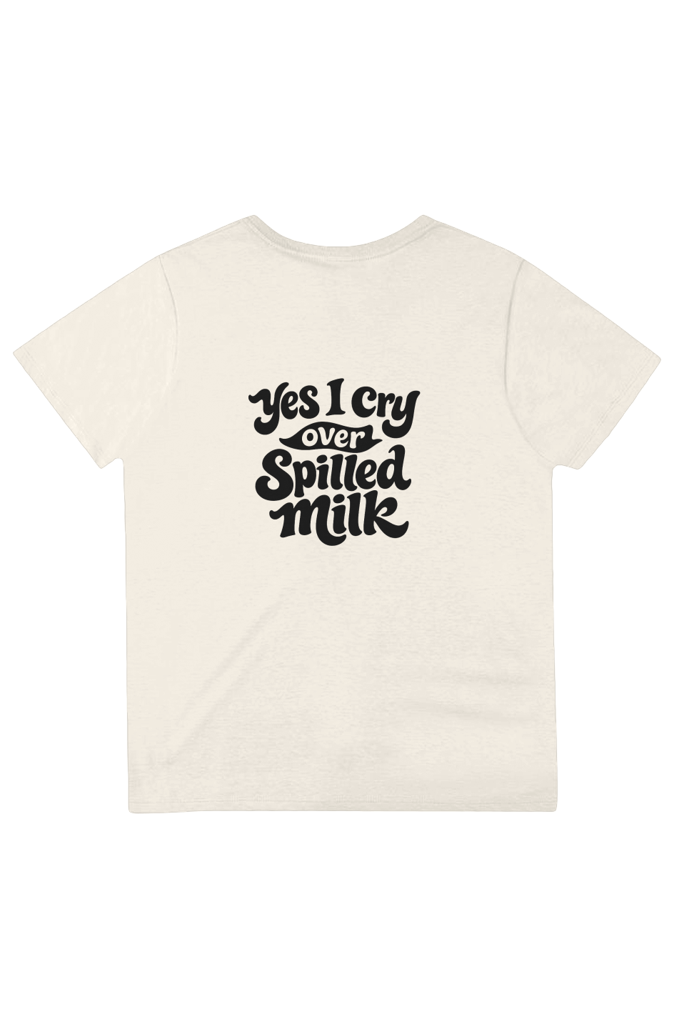 Cry over milk Classic Tee