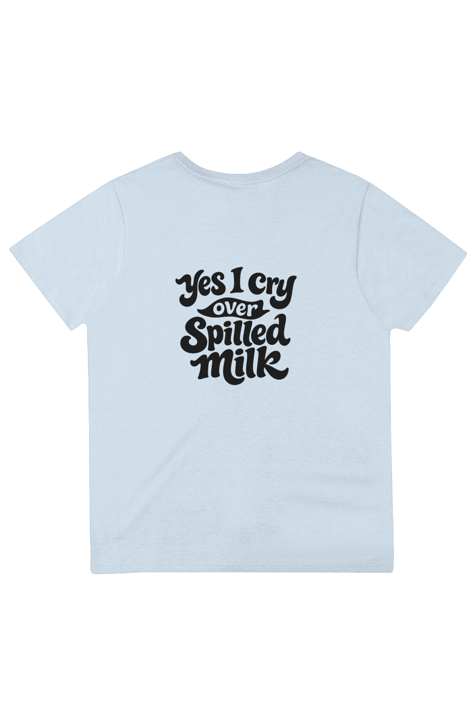 Cry over milk Classic Tee